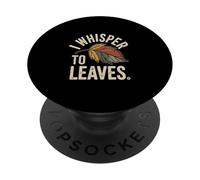 I Whisper To Leaves Fall Leaf Autumn Nature PopSockets Adhesive PopGrip