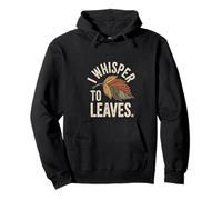 I Whisper To Leaves Fall Leaf Autumn Nature Pullover Hoodie
