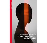 I Who Have Never Known Men