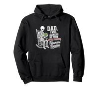 I Will Always Be Your Financial Burden Dad Skeleton Pullover Hoodie