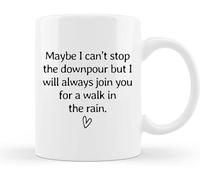 I Will Always Join You for A Walk in The Rain - Moder Tea Ceramic Coffee Mug,11 Oz Mug Ofice,Birthday Christmas Gag Gifts for Family Friends