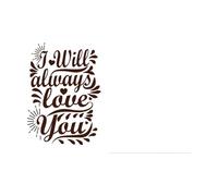 i Will Always Love You Fine Carving Decals 57.6x85.1cm It Won't Fall Off Coffee