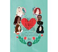 I Will Always Love You: The Loves, Break-ups and Songs that Have Made History