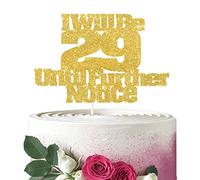 I Will Be 29 Until Further Notice Cake Topper, Gold Glitter Adult Funny Birthday Cake Decor, Holy Crap You're Old, 29th 30th Birthday Party Decorations