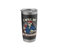 I Will Be in The Garage Skeleton Mechanic Dad Fathers Day Stainless Steel Insulated Tumbler