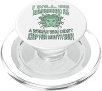 I Will Be Remembered As Woman Who Didn't Keep Her Mouth Shut PopSockets PopGrip for MagSafe