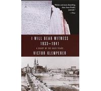 I Will Bear Witness, Volume 1: A Diary of the Nazi Years: 1933-1941 (Living Language Series)