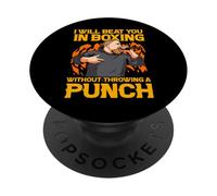 I will beat you in Boxing without throwing a Punch PopSockets Adhesive PopGrip