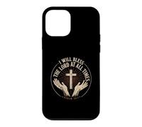 I Will Bless The Lord At All Times Psalm 34:1 Christian Case for iPhone 12 mini