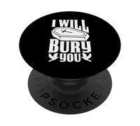 "I Will Bury You" Graphic Design PopSockets Adhesive PopGrip