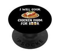I Will Cook Chicken Parm For Beer PopSockets Adhesive PopGrip