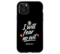 I Will Fear No Evil Psalm 23 4 Case for iPhone 11 Pro