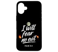 I Will Fear No Evil Psalm 23 4 Case for iPhone 16 Plus
