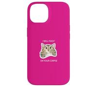 I will feast on your corpse cute cat kitty funny dark humor Case for iPhone 14