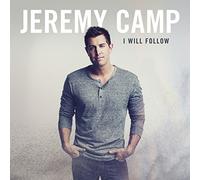 I Will Follow By Jeremy Camp (2015-02-03)