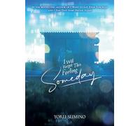 I Will Forget This Feeling Someday (Light Novel)