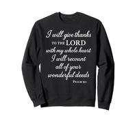 I Will Give Thanks To The Lord Psalm 9:1 Christian Bible God Sweatshirt