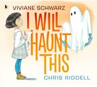 I Will Haunt This: a spooky, cosy and comforting picture book about making new friends with a little ghost, perfect for 4-6 year olds