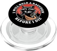 I Will Hold A Raccoon Before I Die Funny Retro Animal Quote PopSockets PopGrip for MagSafe
