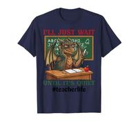 I Will Just Wait Until Its Quiet Dragon Meme Teacher Life T-Shirt