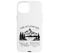 I Will Lift Up My Eyes To The Hills - Psalm 121 Case for iPhone 15 Plus