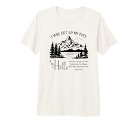 I Will Lift Up My Eyes to The Hills - Psalm 121 Premium T-Shirt