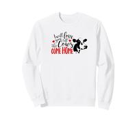 I Will Love You Till The Cows Come Home Funny Valentines Day Sweatshirt