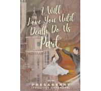 I Will Love You Until Death Do Us Part (Edition1)