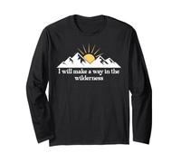 I Will Make a Way in the Wilderness Bible Verse Isaiah 43:19 Long Sleeve T-Shirt
