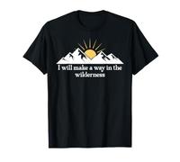 I Will Make a Way in the Wilderness Bible Verse Isaiah 43:19 T-Shirt