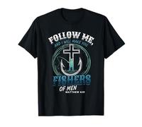I Will Make You Fishers of Men Fisherman Religious Fishing T-Shirt