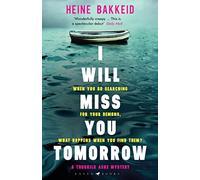 I Will Miss You Tomorrow (A Thorkild Aske Mystery)