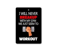 I Will Never Breakup With My Gym | REUSABLE Double Sided Car Air Freshener