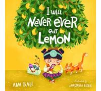 I Will Never Eat Lemon (I will never ever eat the rainbow)
