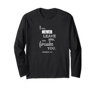 I Will Never Leave You Nor Forsake You Hebrews 13 5 Long Sleeve T-Shirt