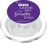 I Will Never Leave You Nor Forsake You Hebrews 13 5 PopSockets PopGrip for MagSafe