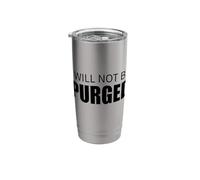 I Will Not Be Purged Voter Rights Design Stainless Steel Insulated Tumbler
