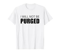 I Will Not Be Purged Voter Rights Design T-Shirt