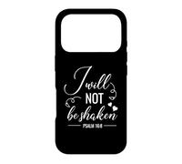 I Will Not Be Shaken Christian Bible Quote Verse Case for iPhone 17 Pro