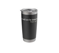 I Will Not Be Shaken Psalm 16:8 Christian Faith Scripture Stainless Steel Insulated Tumbler