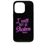 I Will Not Be Shaken Psalm Bible Verse Trust Lord God Jesus Case for iPhone 13 Pro