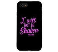 I Will Not Be Shaken Psalm Bible Verse Trust Lord God Jesus Case for iPhone SE (2020) / 7/8