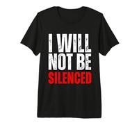 I Will not be Silenced Free Speech Political Advocates Premium T-Shirt
