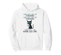 I Will Not Kill My Coworkers, Funny Coworker Pullover Hoodie
