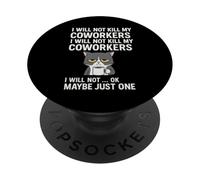 I Will Not Kill My Coworkers I Will Not... Ok Maybe Just One PopSockets Adhesive PopGrip