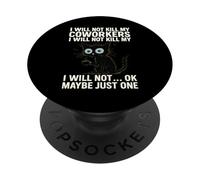 I Will Not Kill My Coworkers I Will Not... Ok Maybe Just One PopSockets Adhesive PopGrip