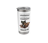 I Will not Kill My Coworkers I Will not ok Maybe just one Stainless Steel Insulated Tumbler