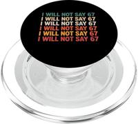 I Will Not Say 67 Funny Meme Six Seven Retro PopSockets PopGrip for MagSafe
