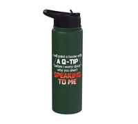 I Will Paint A House with A Q-Tip Before I Worry About Why Stainless Steel Insulated Water Bottle