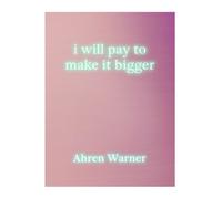 i will pay to make it bigger